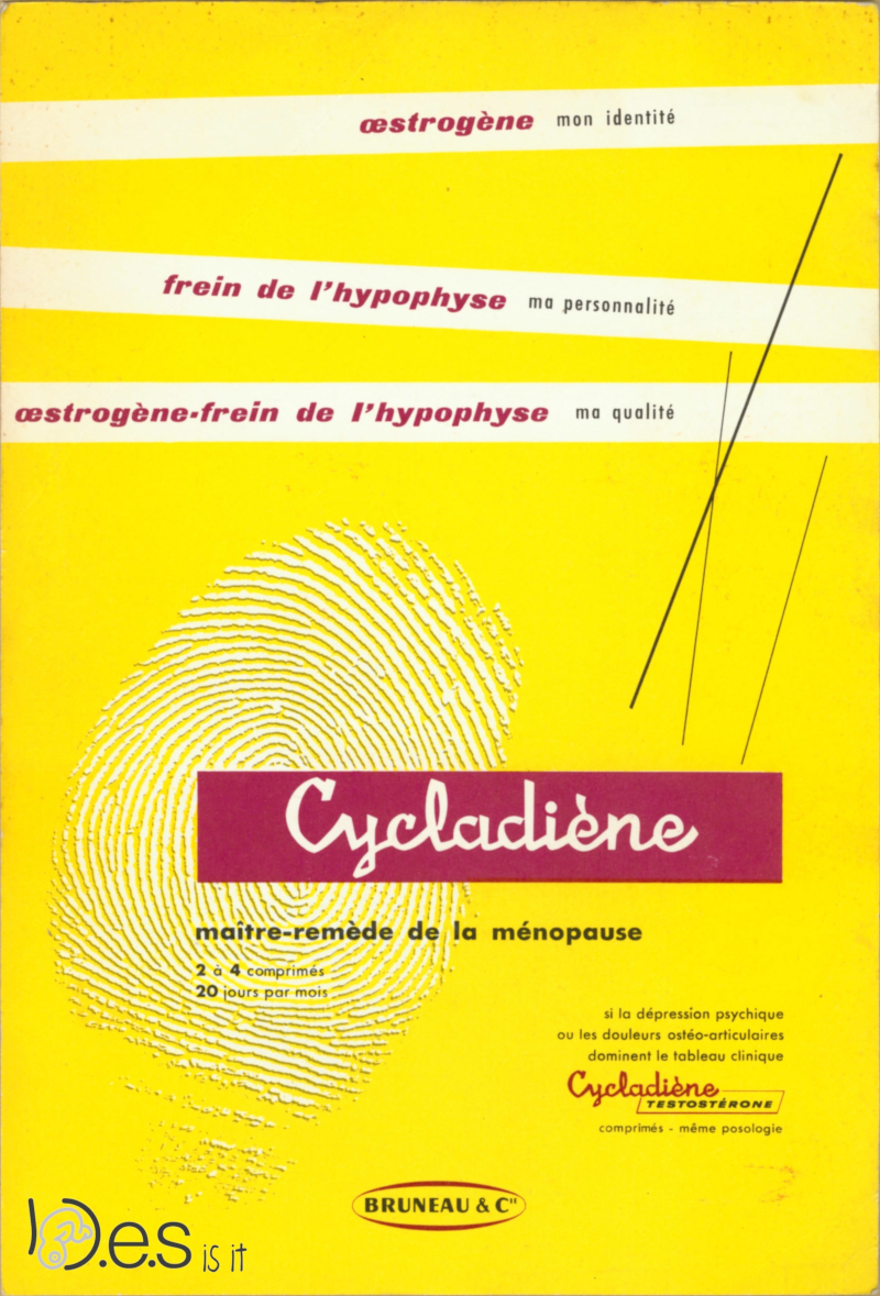 <p>Buvard publicitaire - Cycladiène diènoestrol - oestrogène non-stéroïdien - Laboratoires Bruneau & C (recto).</p>