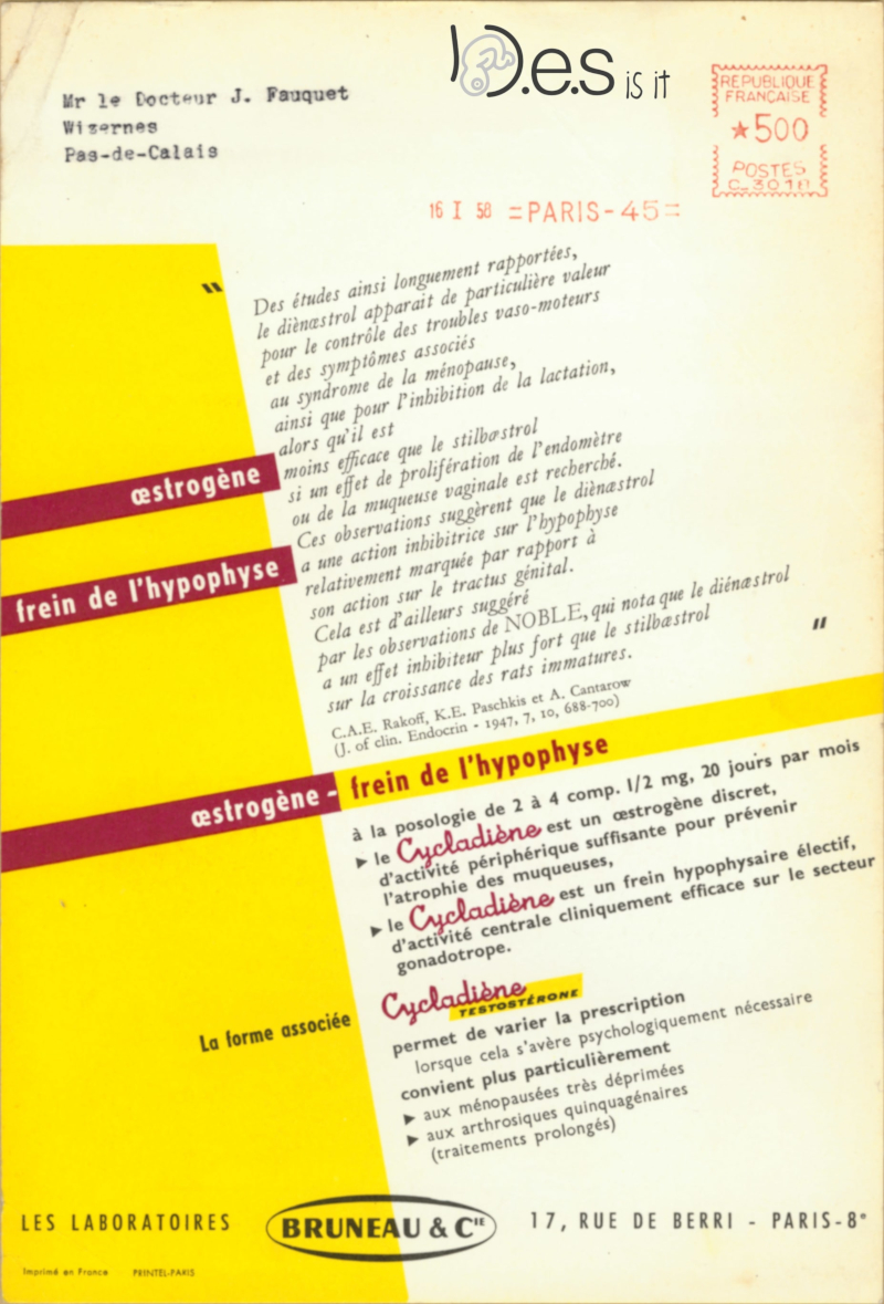 <p>Buvard publicitaire - Cycladiène diènoestrol - oestrogène non-stéroïdien - Laboratoires Bruneau & C (verso).</p>