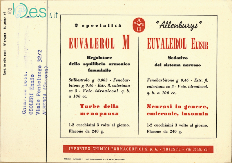 <p>Buvard pharmaceutique italien pour l'Euvalerol M diéthylstilbestrolsoulait « Tranquillité et sérénité de la ménopause » (verso).</p>